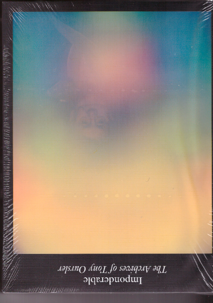 OURSLER, Tony - Imponderable: The Archives of Tony Oursler